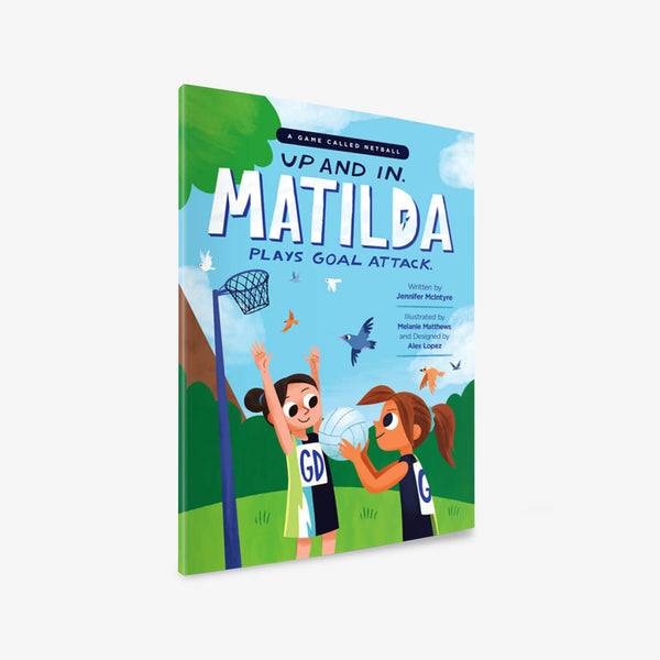"Up and In - Matilda Plays Goal Attack" Book